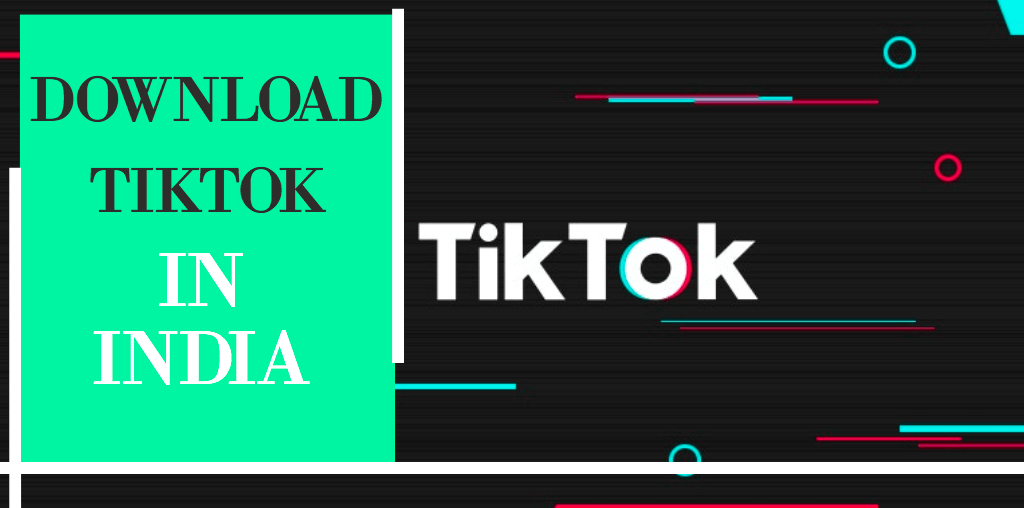 Download TikTok In India