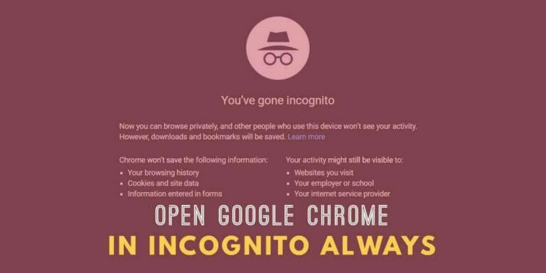Open Google Chrome In Incognito Mode Always