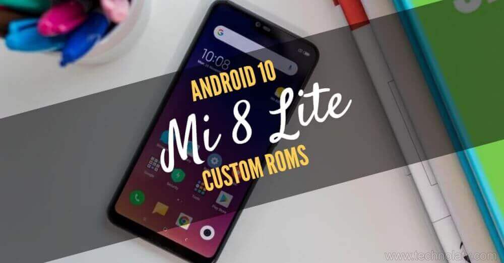 Android 10 ROM For Mi 8 Lite