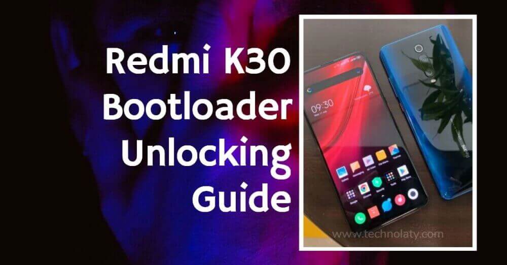 Unlock Redmi K30 Bootloader
