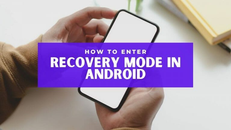Boot Into Recovery Mode In Android