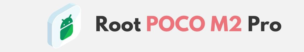 Root Poco M2 Pro